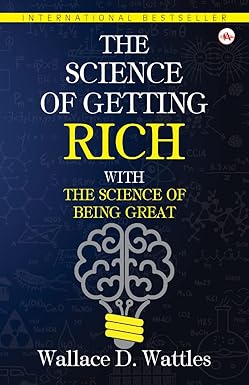 The Science of Getting Rich with the Science of Being Great